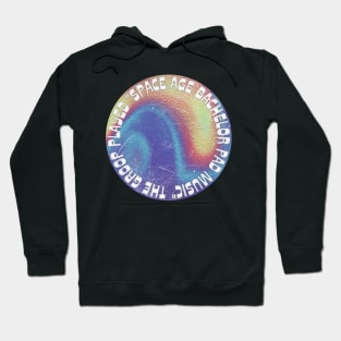 The Groop Played "Space Age Batchelor Pad Music" Hoodie